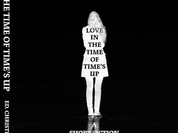 Book Review: Love in the Time of Time’s Up edited by Christine Sneed.