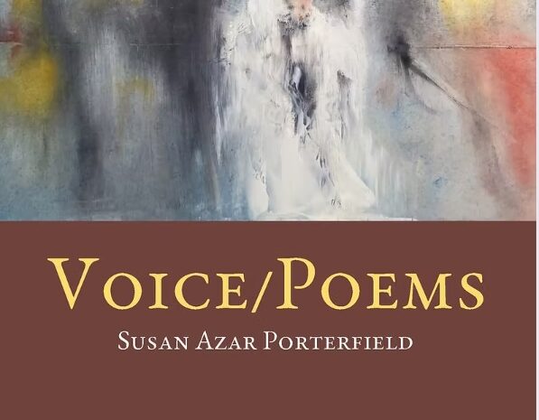 Review of Voice/Poems by Susan Azar Porterfield