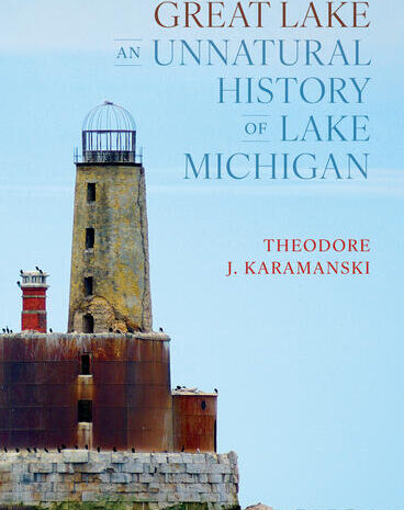 Redefining Lake Michigan: The Human Impact on The Great Lakes